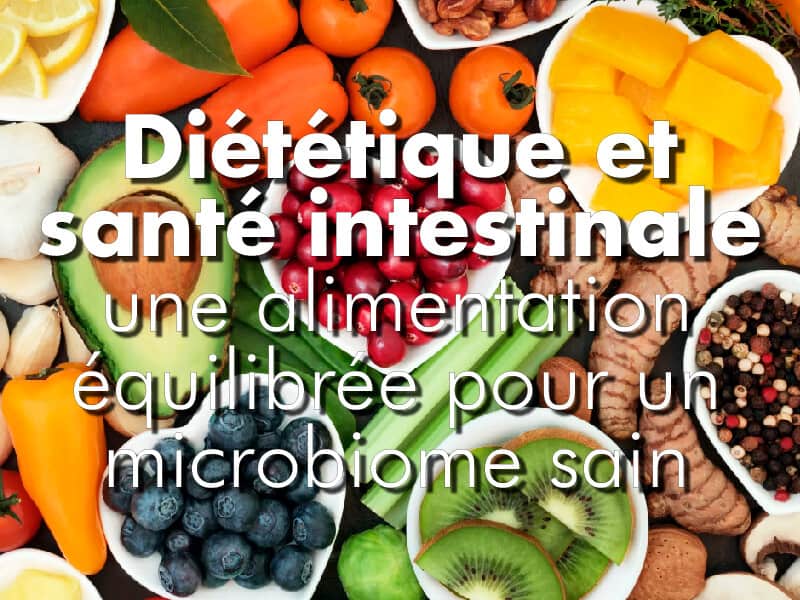 Diététique et santé intestinale